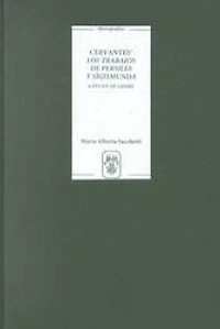 Cervantes' <I>Los trabajos de Persiles y Sigismunda</I>: A Study of Genre