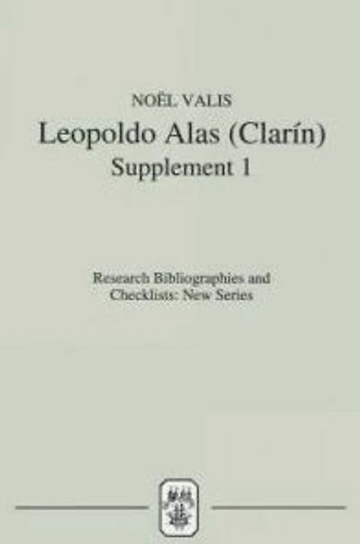 Leopoldo Alas [Clarín]: An Annotated Bibliography: Supplement I