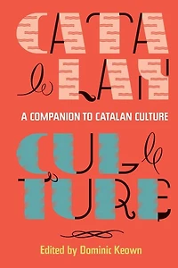 A Companion to Catalan Culture