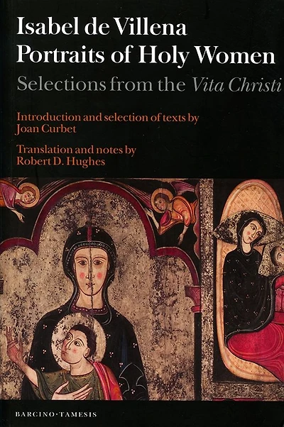 Portraits of Holy Women: Selections from the <I>Vita Christi</I>