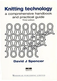 Knitting Technology: A Comprehensive Handbook and Practical Guide