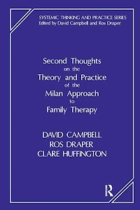 Second Thoughts on the Theory and Practice of Milan Approach to Family Therapy