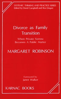 Divorce as Family Transition: When Private Sorrow Becomes A Public Matter