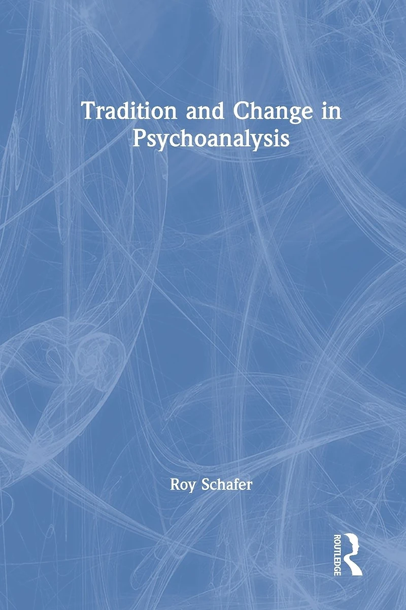 Tradition and Change Psychoanalysis
