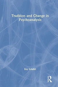 Tradition and Change Psychoanalysis