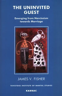 The Uninvited Guest: Emerging from Narcissism towards Marriage