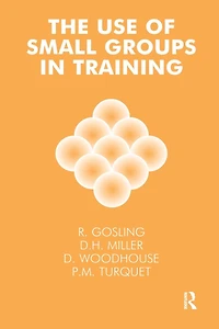 The Use of Small Groups Training