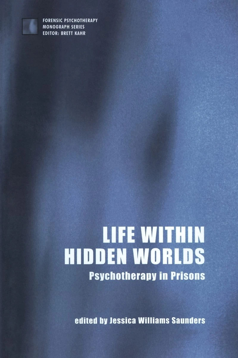 Life within Hidden Worlds: Psychotherapy Prisons