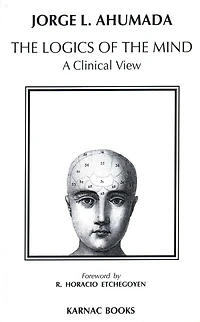 Logics of the Mind: A Clinical View