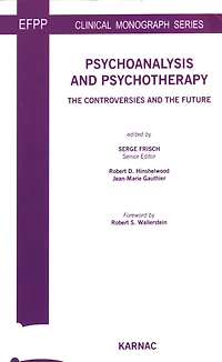 Psychoanalysis and Psychotherapy: the Controversies Future