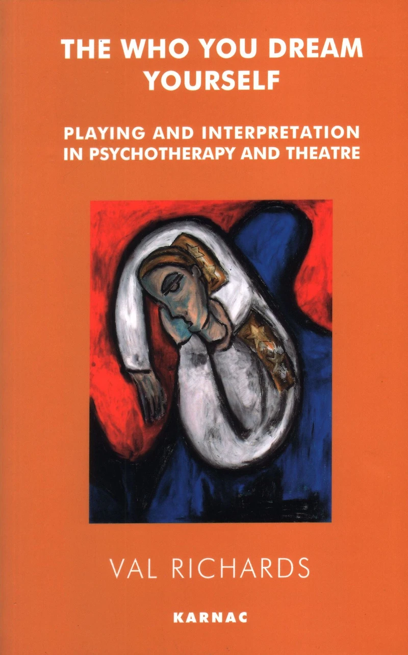 The Who You Dream Yourself: Playing and Interpretation Psychotherapy Theatre
