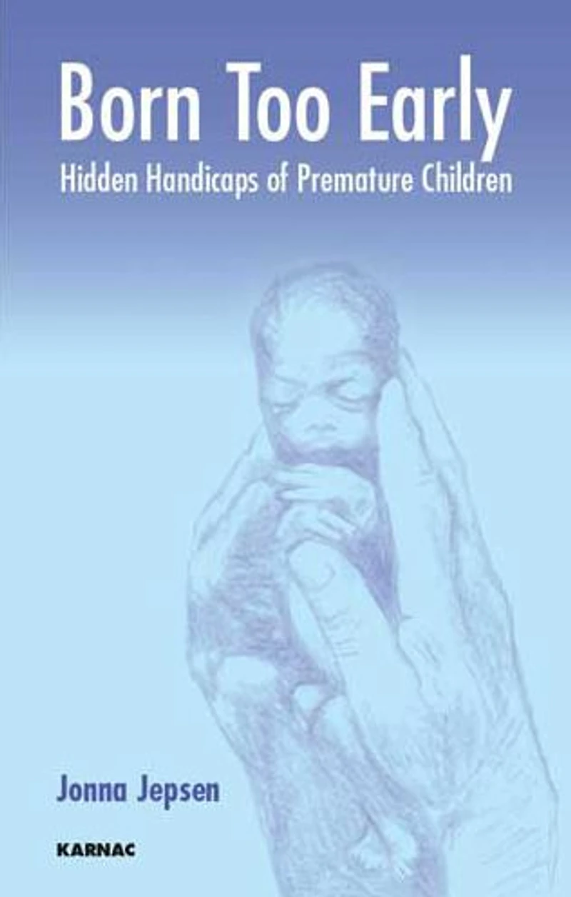 Born Too Early: Hidden Handicaps of Premature Children