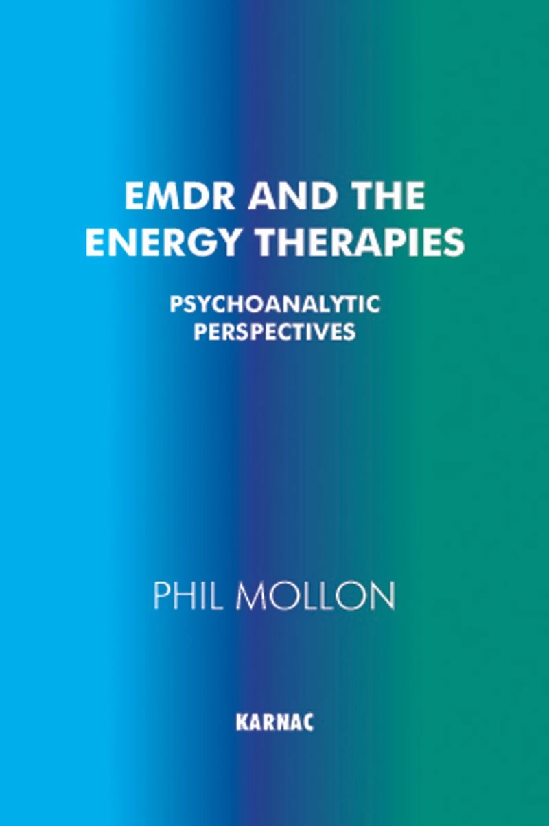 EMDR and the Energy Therapies: Psychoanalytic Perspectives
