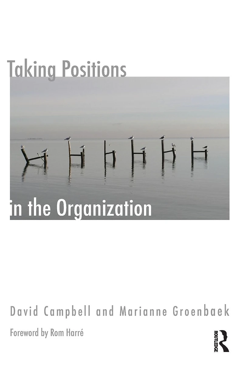 Taking Positions the Organization