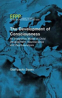 The Development of Consciousness: An Integrative Model Child Development, Neuroscience and Psychoanalysis