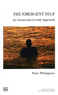 The Emergent Self: An Existential-Gestalt Approach