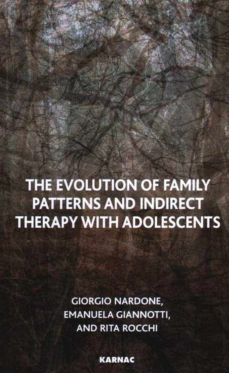 The Evolution of Family Patterns and Indirect Therapy with Adolescents