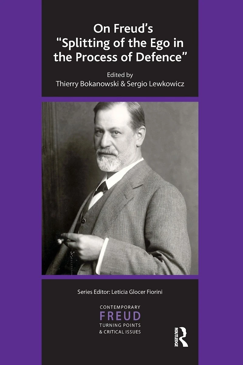 On Freud's Splitting of the Ego Process Defence