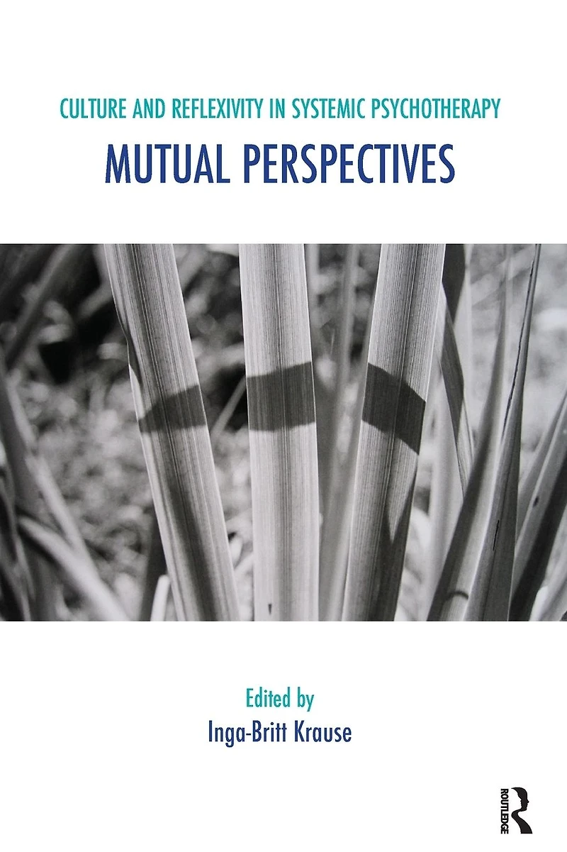 Culture and Reflexivity Systemic Psychotherapy: Mutual Perspectives