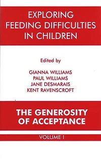 Exploring Feeding Difficulties Children: The Generosity of Acceptance
