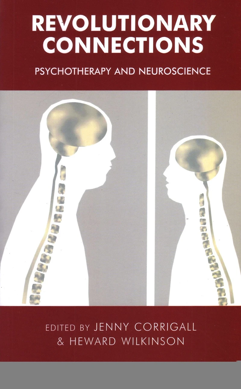 Revolutionary Connections: Psychotherapy and Neuroscience