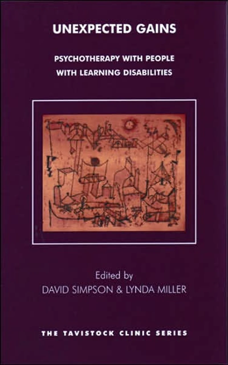 Unexpected Gains: Psychotherapy with People Learning Disabilities