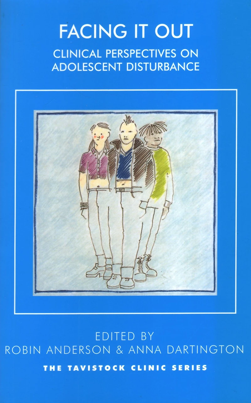 Facing It Out: Clinical Perspectives on Adolescent Disturbance