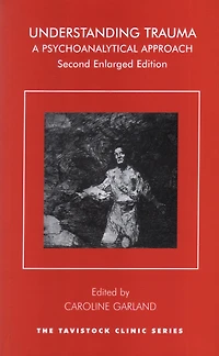 Understanding Trauma: A Psychoanalytical Approach