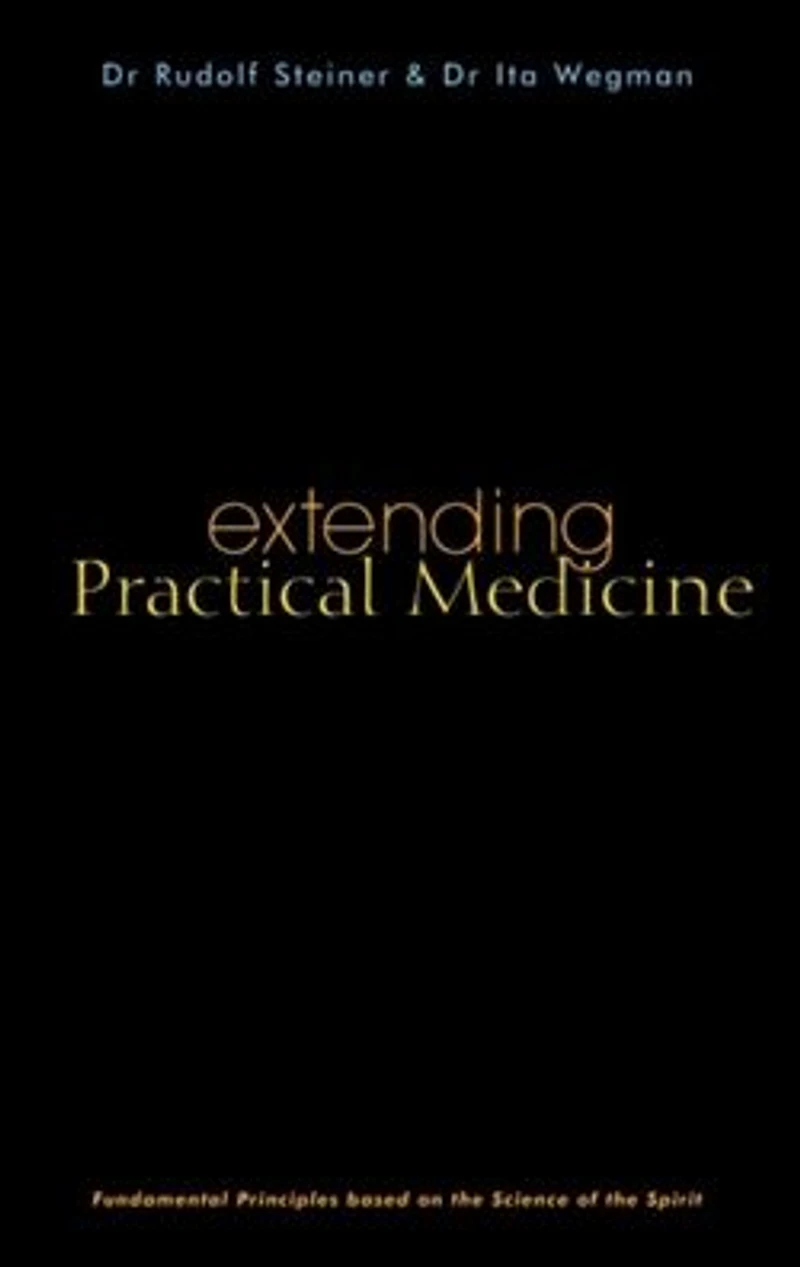 Extending Practical Medicine: Fundamental Principles Based on the Science of Spirit