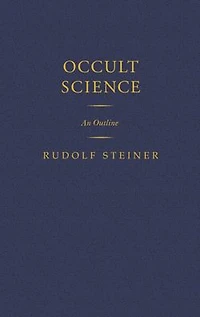 Occult Science: An Outline