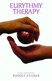 Eurythmy Therapy: (Cw 315)
