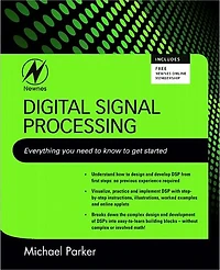Digital Signal Processing 101: Everything You Need to Know to Get Started
