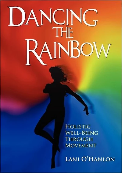 Dancing The Rainbow