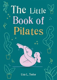 The Little Book of Pilates