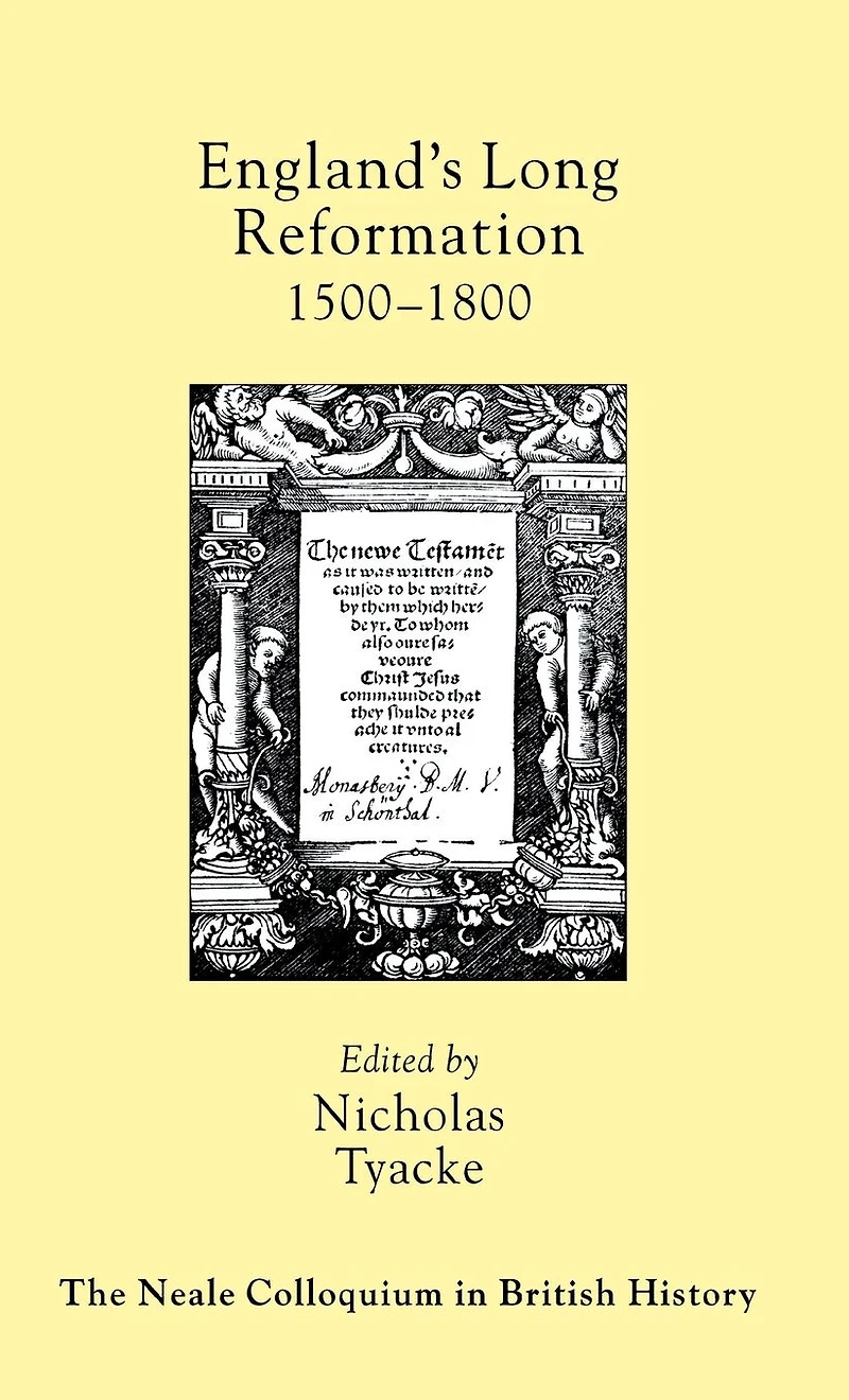 England's Long Reformation: 1500 - 1800