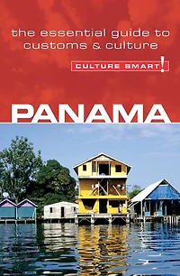 Panama - Culture Smart!: The Essential Guide to Customs &