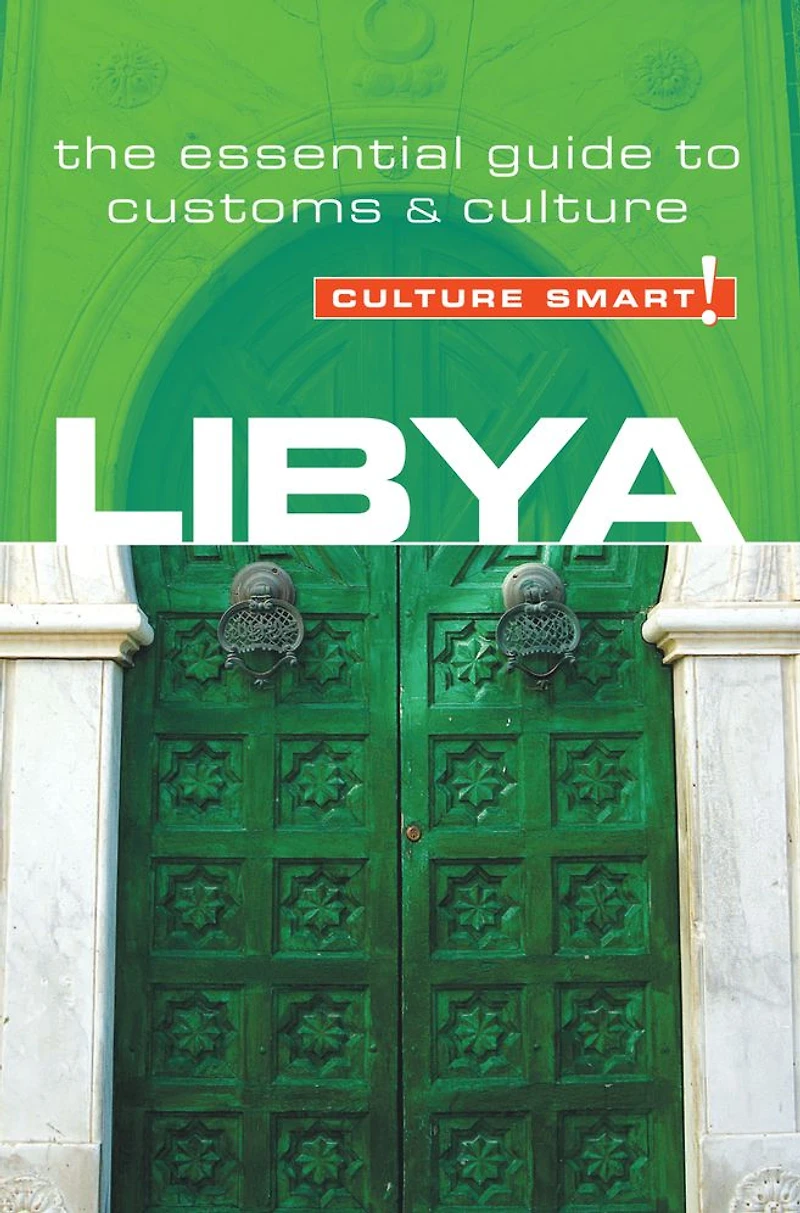 Libya - Culture Smart!: The Essential Guide to Customs &