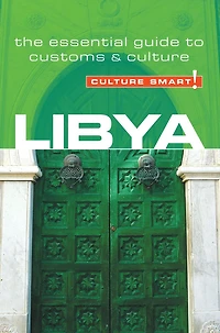 Libya - Culture Smart!: The Essential Guide to Customs &