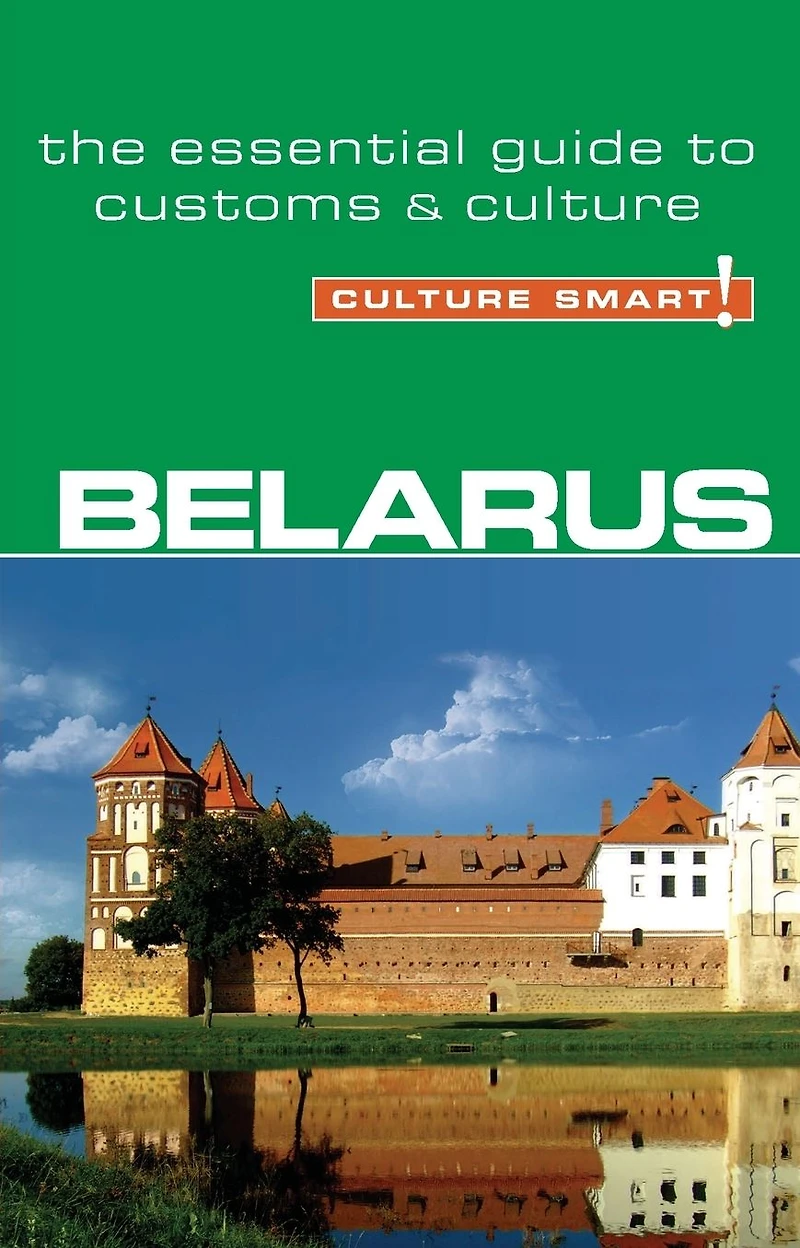 Belarus - Culture Smart!: The Essential Guide to Customs &