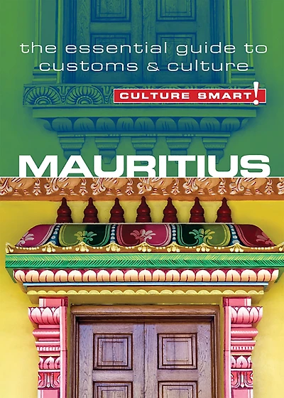 Mauritius - Culture Smart!: The Essential Guide to Customs &