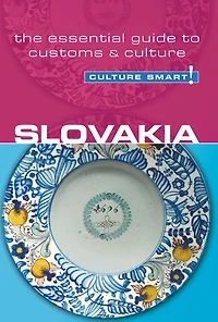 Slovakia - Culture Smart!: The Essential Guide to Customs &
