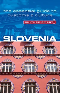Slovenia - Culture Smart!: The Essential Guide to Customs &