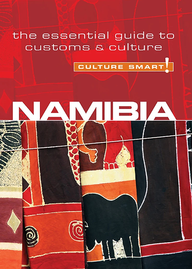 Namibia - Culture Smart!: The Essential Guide to Customs &