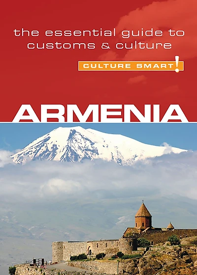 Armenia - Culture Smart!: The Essential Guide to Customs &