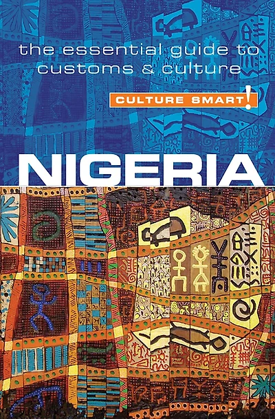 Nigeria - Culture Smart!: The Essential Guide to Customs &