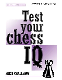 Test Your Chess IQ: First Challenge