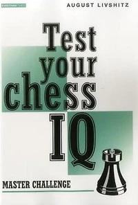 Test Your Chess IQ: Master Challenge