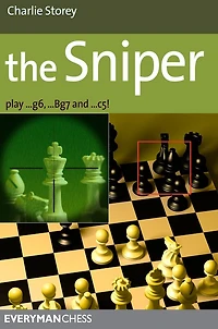 The Sniper: Play 1...g6, ...Bg7 and ...c5!