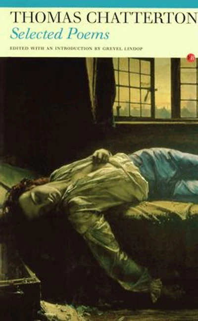 Selected Poems: Thomas Chatterton