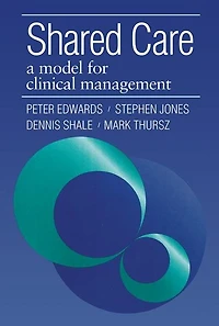 Shared Care: A Model for Clinical Management